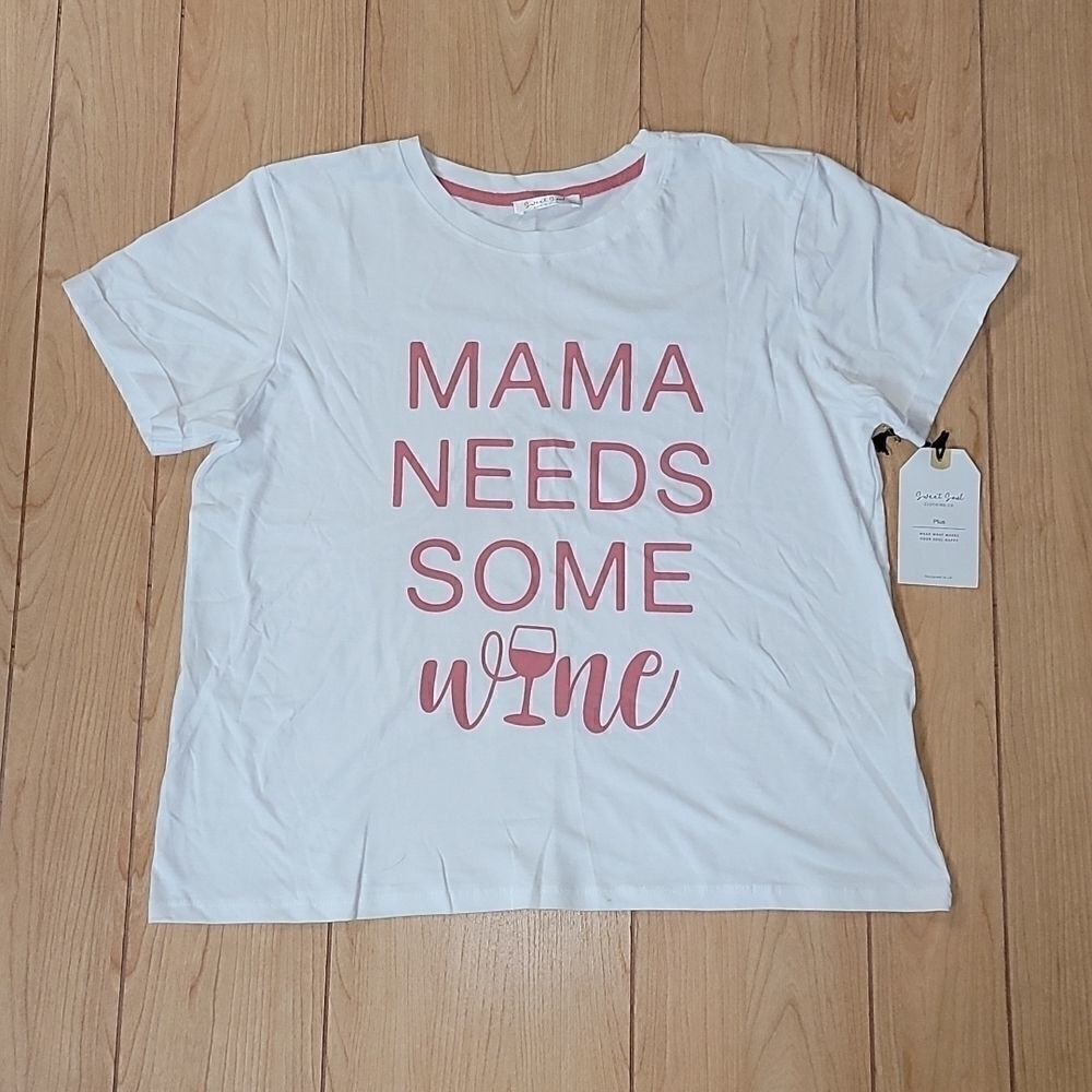 SWEET SOUL "MAMA NEEDS SOME WINE" T-SHIRT - NWT